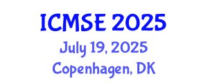 International Conference on Materials Science and Engineering (ICMSE) July 19, 2025 - Copenhagen, Denmark