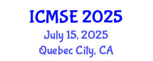 International Conference on Materials Science and Engineering (ICMSE) July 15, 2025 - Quebec City, Canada