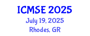 International Conference on Materials Science and Engineering (ICMSE) July 19, 2025 - Rhodes, Greece