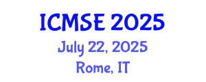 International Conference on Materials Science and Engineering (ICMSE) July 22, 2025 - Rome, Italy