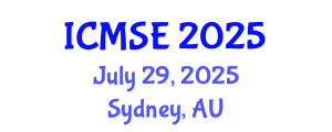 International Conference on Materials Science and Engineering (ICMSE) July 29, 2025 - Sydney, Australia