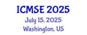 International Conference on Materials Science and Engineering (ICMSE) July 15, 2025 - Washington, United States