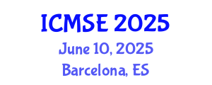 International Conference on Materials Science and Engineering (ICMSE) June 10, 2025 - Barcelona, Spain