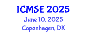 International Conference on Materials Science and Engineering (ICMSE) June 10, 2025 - Copenhagen, Denmark