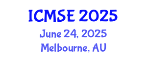 International Conference on Materials Science and Engineering (ICMSE) June 24, 2025 - Melbourne, Australia