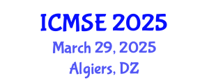 International Conference on Materials Science and Engineering (ICMSE) March 29, 2025 - Algiers, Algeria
