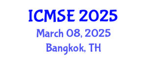 International Conference on Materials Science and Engineering (ICMSE) March 08, 2025 - Bangkok, Thailand