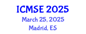 International Conference on Materials Science and Engineering (ICMSE) March 25, 2025 - Madrid, Spain