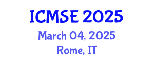 International Conference on Materials Science and Engineering (ICMSE) March 04, 2025 - Rome, Italy