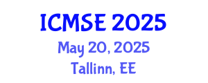International Conference on Materials Science and Engineering (ICMSE) May 20, 2025 - Tallinn, Estonia