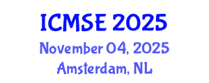 International Conference on Materials Science and Engineering (ICMSE) November 04, 2025 - Amsterdam, Netherlands