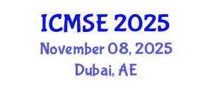 International Conference on Materials Science and Engineering (ICMSE) November 08, 2025 - Dubai, United Arab Emirates