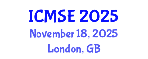 International Conference on Materials Science and Engineering (ICMSE) November 18, 2025 - London, United Kingdom