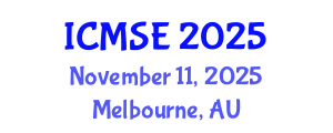 International Conference on Materials Science and Engineering (ICMSE) November 11, 2025 - Melbourne, Australia