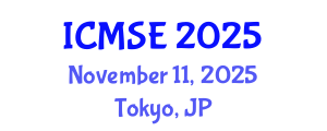 International Conference on Materials Science and Engineering (ICMSE) November 11, 2025 - Tokyo, Japan