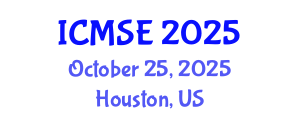 International Conference on Materials Science and Engineering (ICMSE) October 25, 2025 - Houston, United States