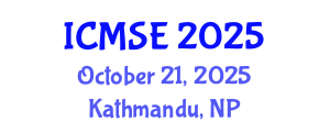 International Conference on Materials Science and Engineering (ICMSE) October 21, 2025 - Kathmandu, Nepal
