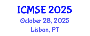 International Conference on Materials Science and Engineering (ICMSE) October 28, 2025 - Lisbon, Portugal