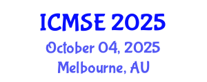 International Conference on Materials Science and Engineering (ICMSE) October 04, 2025 - Melbourne, Australia