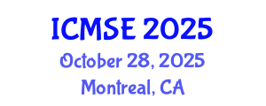 International Conference on Materials Science and Engineering (ICMSE) October 28, 2025 - Montreal, Canada