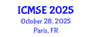 International Conference on Materials Science and Engineering (ICMSE) October 28, 2025 - Paris, France