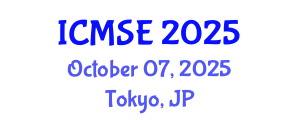 International Conference on Materials Science and Engineering (ICMSE) October 07, 2025 - Tokyo, Japan