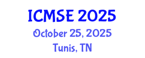 International Conference on Materials Science and Engineering (ICMSE) October 25, 2025 - Tunis, Tunisia