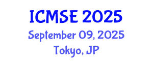 International Conference on Materials Science and Engineering (ICMSE) September 09, 2025 - Tokyo, Japan