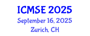 International Conference on Materials Science and Engineering (ICMSE) September 16, 2025 - Zurich, Switzerland