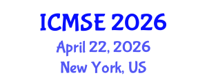 International Conference on Materials Science and Engineering (ICMSE) April 22, 2026 - New York, United States