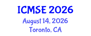 International Conference on Materials Science and Engineering (ICMSE) August 14, 2026 - Toronto, Canada