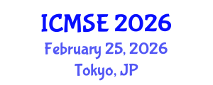 International Conference on Materials Science and Engineering (ICMSE) February 25, 2026 - Tokyo, Japan
