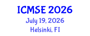 International Conference on Materials Science and Engineering (ICMSE) July 19, 2026 - Helsinki, Finland International Conference on Materials Science and Engineering (ICMSE) July 19, 2026 - Helsinki, Finland