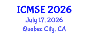 International Conference on Materials Science and Engineering (ICMSE) July 17, 2026 - Quebec City, Canada