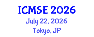 International Conference on Materials Science and Engineering (ICMSE) July 22, 2026 - Tokyo, Japan