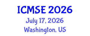 International Conference on Materials Science and Engineering (ICMSE) July 17, 2026 - Washington, United States International Conference on Materials Science and Engineering (ICMSE) July 17, 2026 - Washington, United States
