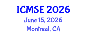 International Conference on Materials Science and Engineering (ICMSE) June 15, 2026 - Montreal, Canada