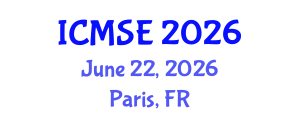 International Conference on Materials Science and Engineering (ICMSE) June 22, 2026 - Paris, France