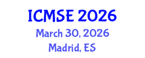 International Conference on Materials Science and Engineering (ICMSE) March 30, 2026 - Madrid, Spain