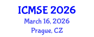 International Conference on Materials Science and Engineering (ICMSE) March 16, 2026 - Prague, Czechia International Conference on Materials Science and Engineering (ICMSE) March 16, 2026 - Prague, Czechia