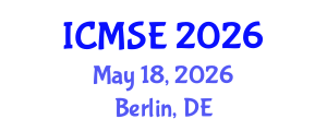 International Conference on Materials Science and Engineering (ICMSE) May 18, 2026 - Berlin, Germany