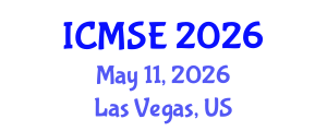 International Conference on Materials Science and Engineering (ICMSE) May 11, 2026 - Las Vegas, United States International Conference on Materials Science and Engineering (ICMSE) May 11, 2026 - Las Vegas, United States