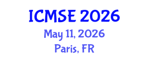 International Conference on Materials Science and Engineering (ICMSE) May 11, 2026 - Paris, France