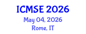 International Conference on Materials Science and Engineering (ICMSE) May 04, 2026 - Rome, Italy