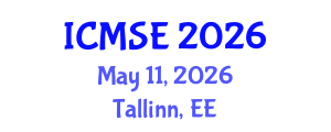 International Conference on Materials Science and Engineering (ICMSE) May 11, 2026 - Tallinn, Estonia International Conference on Materials Science and Engineering (ICMSE) May 11, 2026 - Tallinn, Estonia