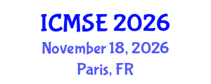 International Conference on Materials Science and Engineering (ICMSE) November 18, 2026 - Paris, France