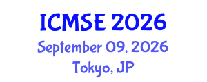International Conference on Materials Science and Engineering (ICMSE) September 09, 2026 - Tokyo, Japan