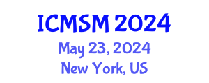 International Conference on Materials Science and Metallurgy (ICMSM) May 23, 2024 - New York, United States