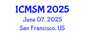 International Conference on Materials Science and Metallurgy (ICMSM) June 07, 2025 - San Francisco, United States