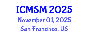 International Conference on Materials Science and Metallurgy (ICMSM) November 01, 2025 - San Francisco, United States